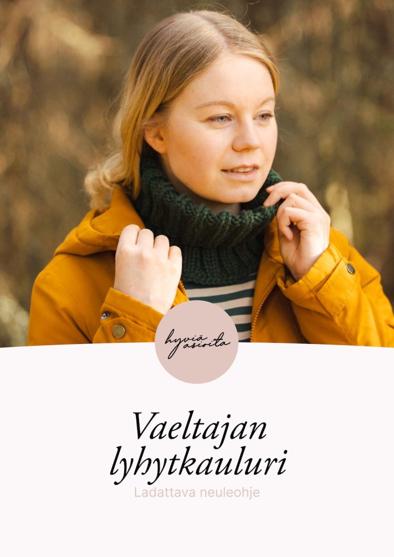 Ohje vaeltajan helppo lyhytkauluri » Hyviä asioita